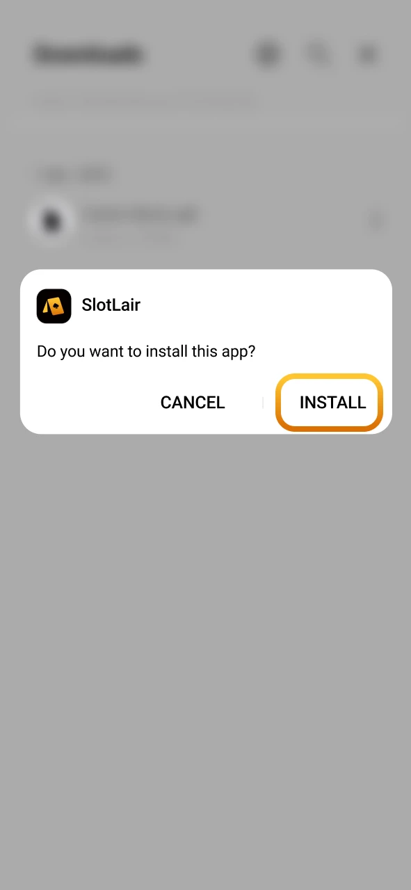 Open your downloads and install the SlotLair app now.